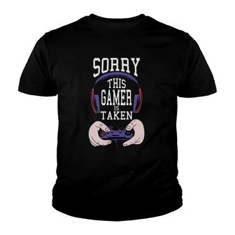 Sorry This Gamer Is Taken Valentine's Day Funny Play Gaming Youth T-shirt | Mazezy