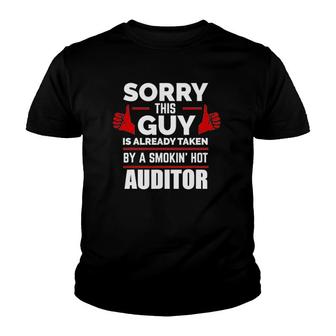 Sorry This Guy Is Taken By A Hot Auditor Youth T-shirt | Mazezy
