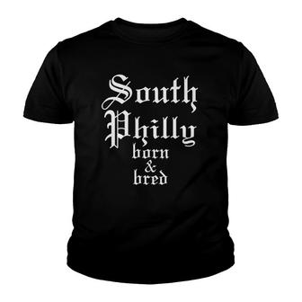 South Philly Born & Bred Philadelphia Neighborhood Youth T-shirt | Mazezy
