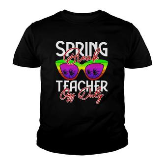 Spring Break Squad 2022 Retro Spring Break Teacher Off Duty Youth T-shirt | Mazezy