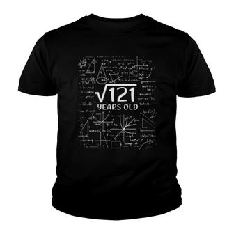 Square Root Of 121 11Th Birthday 11 Year Old For Love Math Youth T-shirt | Mazezy