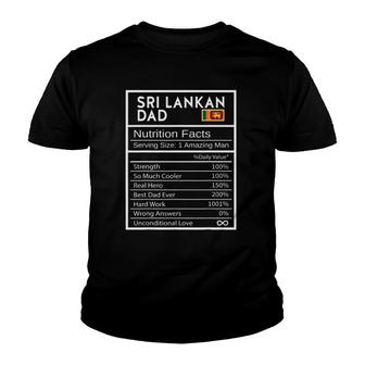 Sri Lankan Dad Nutrition Facts National Pride Gift For Dad Youth T-shirt | Mazezy
