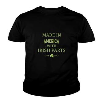 St Patricks Day Shamrock Made In America With Irish Parts Country Love Proud Nationality Youth T-shirt | Mazezy
