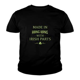 St Patricks Day Shamrock Made In Hong Kong With Irish Parts Country Love Proud Nationality Youth T-shirt | Mazezy