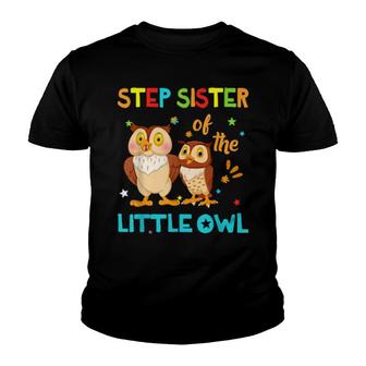 Step Sister Little Owl Birthday Family Matching Youth T-shirt | Mazezy