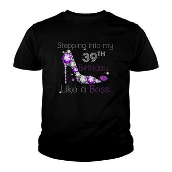 Stepping Into My 39Th Birthday Like A Boss Since 1981Mother Youth T-shirt | Mazezy