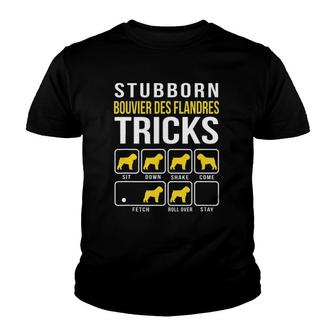 Stubborn Bouvier Des Flandres Tricks Funny Youth T-shirt | Mazezy