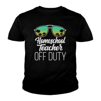 Sunglasses Beach Sunset Summer Homeschool Teacher Off Duty Youth T-shirt | Mazezy