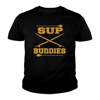 Sup Buddies Funny Standup Paddleboarding For Friends Youth T-shirt | Mazezy