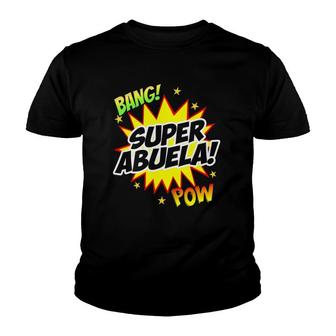 Super Abuela Spanish Grandma Grandmother Gift For Women Youth T-shirt | Mazezy