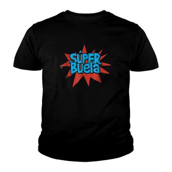 Super Buela Spanish Grandmother Youth T-shirt | Mazezy