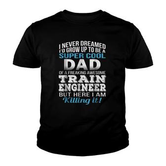Super Cool Dad Of Train Engineer Fathers Day Gift Youth T-shirt | Mazezy UK
