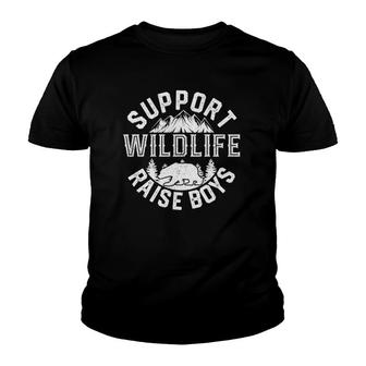 Support Wildlife Raise Boys Womens Funny Mother's Day Youth T-shirt | Mazezy