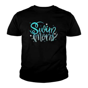 Swim Mom Swimmers Mothers Gift Youth T-shirt | Mazezy