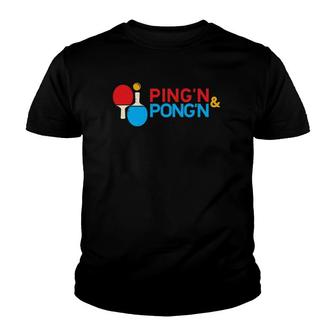 Table Tennis Ping'n Pong'n Funny Ping Pong Gift Youth T-shirt | Mazezy