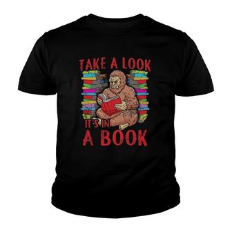 Take A Look Read A Book Bigfoot Sasquatch Reading Literacy Youth T-shirt | Mazezy