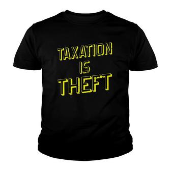 Taxation Is Theft Capitalism Youth T-shirt