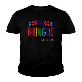 Teacher Bilingue Ms Rojas Spanish Language Bilingual Youth T-shirt | Mazezy