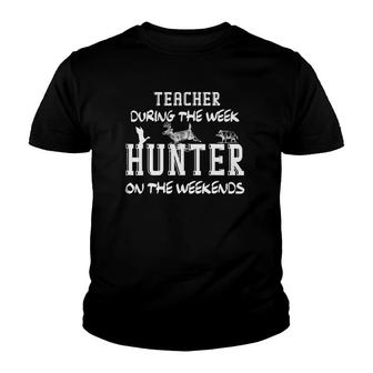 Teacher Hunter Hunting Weekends For Deer Birds Hogs Youth T-shirt | Mazezy