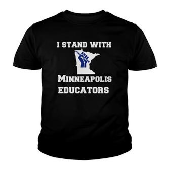 Teacher Walkout Strike I Stand With Minneapolis Educators Youth T-shirt | Mazezy