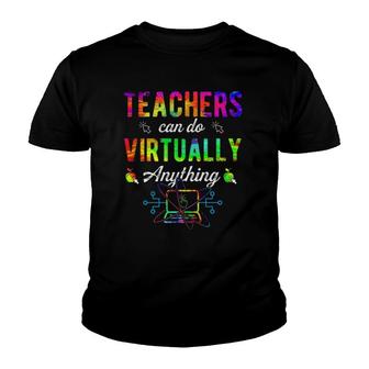Teachers Can Do Virtually Anything Laptop Online Education Youth T-shirt | Mazezy