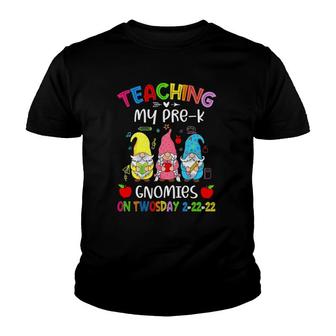 Teaching My Pre-K Gnomies On Twosday 2-22-22 Teacher Day Youth T-shirt | Mazezy