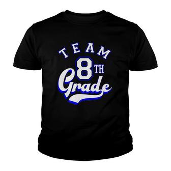 Team 8Th Grade Eighth For Teacher Or Students Youth T-shirt | Mazezy