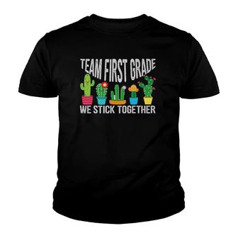 Team First Grade We Stick Together Cactus Teacher Youth T-shirt | Mazezy