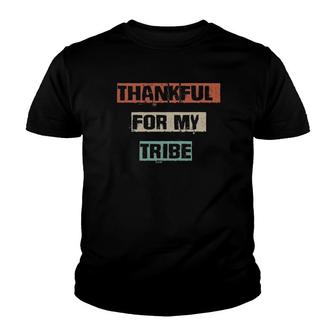 Thankful For My Tribe Funny Workout Gym Mom Gift Yoga Youth T-shirt | Mazezy