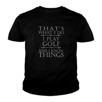 That's What I Do I Play Golf Classic Youth T-shirt | Mazezy