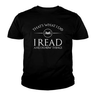 That's What I Do Read And Know Things Youth T-shirt | Mazezy