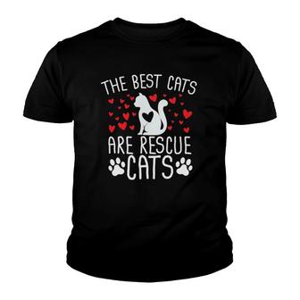 The Best Cats Are Rescue Cats Cute Kitty Feline Lover Gift Youth T-shirt | Mazezy