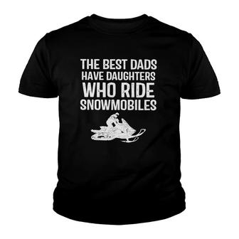 The Best Dads Have Daughter Who Ride Snowmobiles Youth T-shirt | Mazezy
