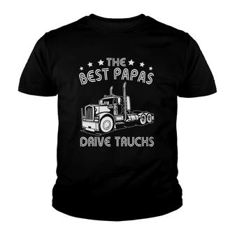 The Best Papas Drive Trucks Happy Trucker Father's Day Youth T-shirt | Mazezy
