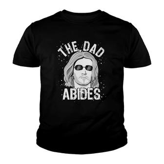 The Dad Abides Coll Shades Youth T-shirt | Mazezy
