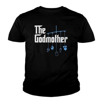 The Godmother Of New Baby Boy - Funny Pun Gift Youth T-shirt | Mazezy