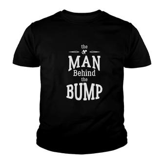 The Man Behind The Bump Gift For Dad Youth T-shirt | Mazezy