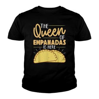 The Queen Of Empanadas Is Here Mexican Mexico Food Empanada Youth T-shirt | Mazezy