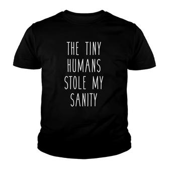 The Tiny Humans Stole My Sanity Funny Love Teacher Youth T-shirt | Mazezy