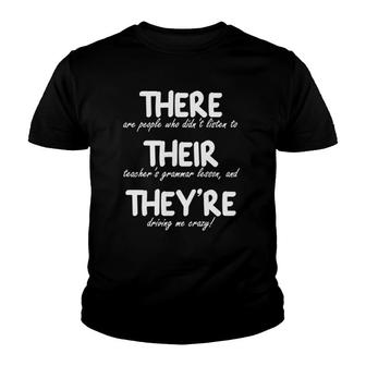 There Their They're Funny Correct English Grammar Teachers Youth T-shirt | Mazezy