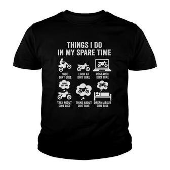 Things I Do In My Spare Time Funny Dirt Bike Motocross Biker Youth T-shirt | Mazezy
