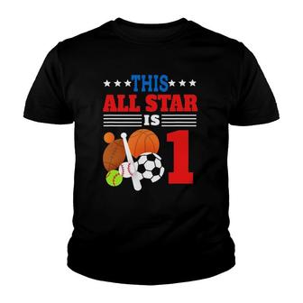 This All Star Is One Funny 1St Birthday Sports Lover Gift Youth T-shirt