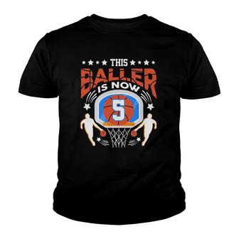 This Baller Is Now 5 Basketball Player 5 Birthday Funny Youth T-shirt | Mazezy