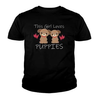 This Girl Loves Puppies Funny Puppy Dog Lover Dog Mom Youth T-shirt | Mazezy