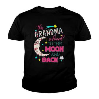 This Grandma Is Loved To The Moon And Back - Mother's Gift Youth T-shirt | Mazezy