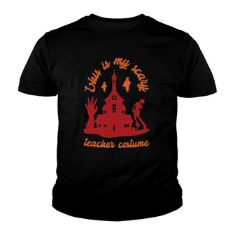 This Is My Scary Teacher Costume Essential Youth T-shirt | Mazezy