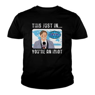 This Just In You're An Idiot Youth T-shirt | Mazezy