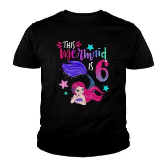 This Mermaid Is 6 Cute Matching Birthday Party Youth T-shirt | Mazezy