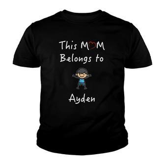 This Mom Belongs To Ayden Mother Love Son Youth T-shirt | Mazezy