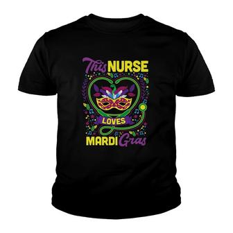 This Nurse Loves Mardi Gras Outfit Mardi Gras Tops For Women Youth T-shirt | Mazezy